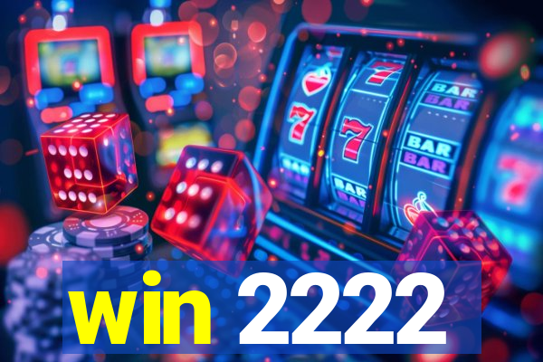 win 2222